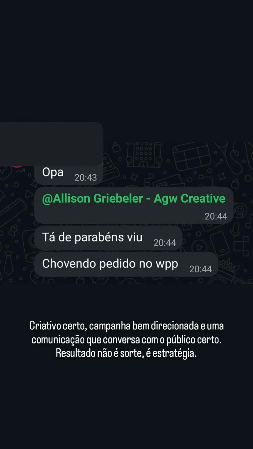 Registro do cliente: A procura aumentou, O cliente compartilhou o movimento chegando pelo WhatsApp.
